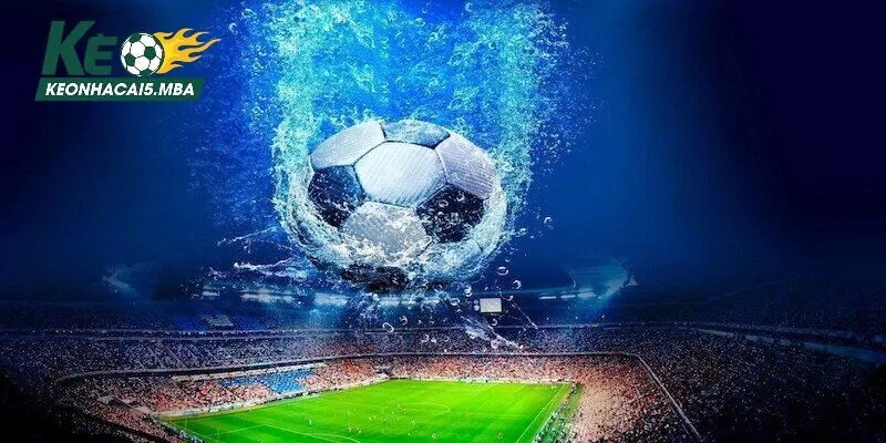 Cách nhận biết kèo thơm trong bóng đá chi tiết nhất