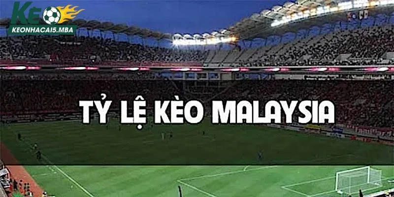 Kèo bóng Malaysia