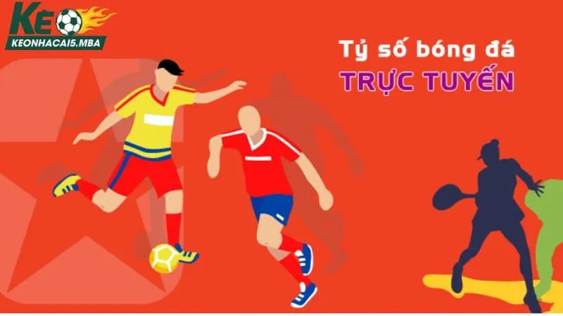 Tìm hiểu về khái niệm Livescore